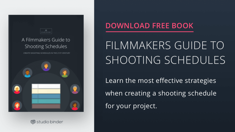 A Filmmakers Guide to Shooting Schedules - Download Free Ebook - StudioBinder